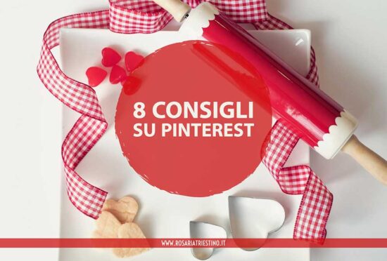 Pinterest 8 consigli